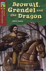 Oxford Reading Tree TreeTops Myths and Legends: Level 15: Beowulf, Grendel And The Dragon