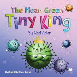 The Mean Green Tiny King