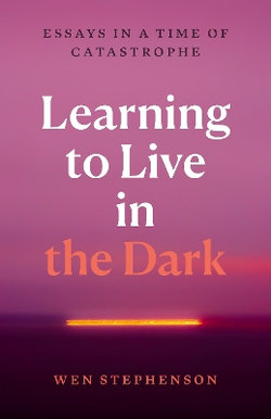 Learning to Live in the Dark Learning to Live in the Dark