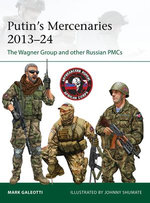 Putin's Mercenaries, 2013–24 Putin's Mercenaries, 2013–24