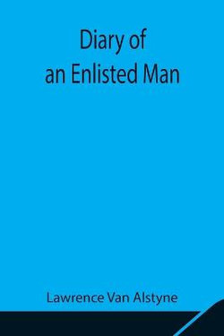 Diary Of An Enlisted Man