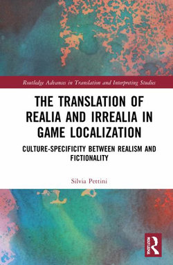 The Translation of Realia and Irrealia in Game Localization The Translation of Realia and Irrealia in Game Localization