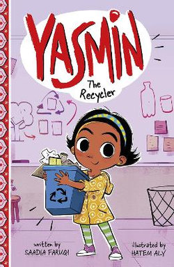 Yasmin the Recycler Yasmin the Recycler