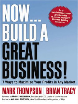 Now . . . Build a Great Business!