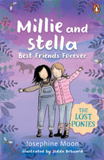 The Lost Ponies: Millie and Stella Best Friends Forever