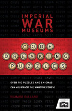 Code-Breaking Puzzles : The Imperial War Museum