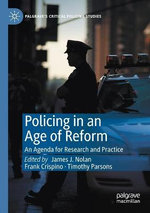 Policing in an Age of Reform