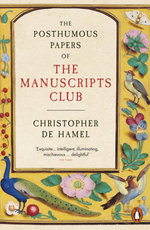 The Posthumous Papers of the Manuscripts Club The Posthumous Papers of the Manuscripts Club