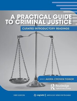 A Practical Guide to Criminal Justice
