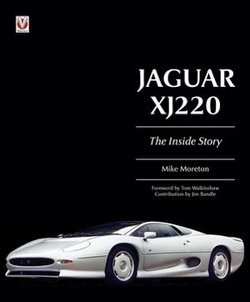 Jaguar XJ220 – The Inside Story Jaguar XJ220 – The Inside Story