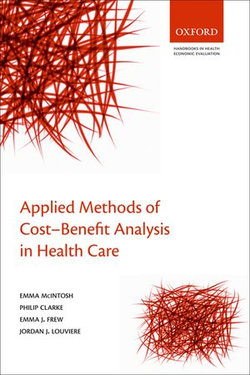 Applied Methods of Cost-Benefit Analysis in Health Care Applied Methods of Cost-Benefit Analysis in Health Care