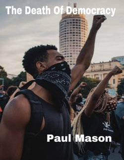 The Death Of Democracy