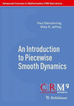 An Introduction to Piecewise Smooth Dynamics