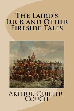 The Laird's Luck and Other Fireside Tales