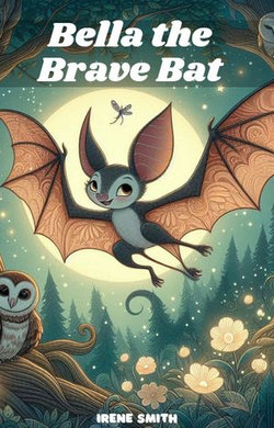 Bella the Brave Bat