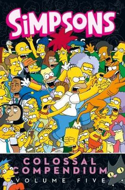 Simpsons Comics - Colossal Compendium 5: Volume five