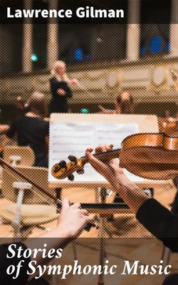 Stories of Symphonic Music