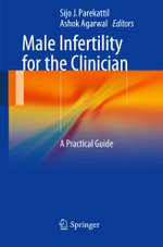 Male Infertility for the Clinician