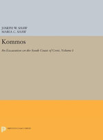 Kommos: an Excavation on the South Coast of Crete, Volume I, Part I