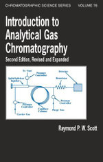 Introduction to Analytical Gas Chromatography, Revised and Expanded