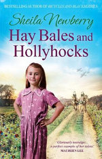 Hay Bales and Hollyhocks Hay Bales and Hollyhocks