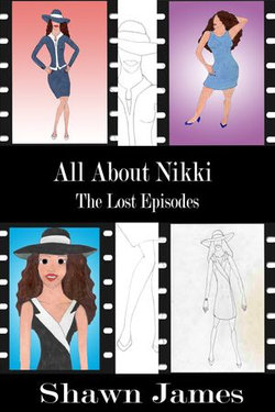 All About Nikki- The Lost Episodes