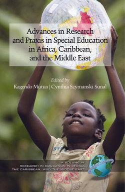 Advances in Special Education Research and Praxis in Selected Countries of Africa, Caribbean and the Middle East