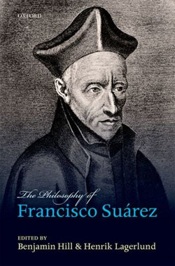 The Philosophy of Francisco Suarez