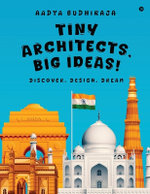 Tiny Architects, Big Ideas! Tiny Architects, Big Ideas!
