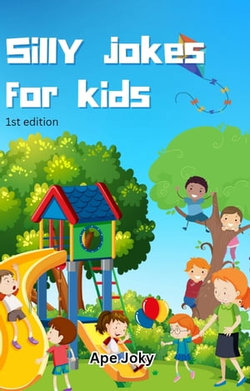Silly jokes for kids