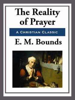 The Reality of Prayer The Reality of Prayer