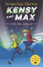 Kensy and Max 9: Chasing Danger
