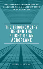THE TRIGONOMETRY BEHIND THE FLIGHT OF AN AEROPLANE