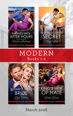 Modern Box Set 1-4 March 2026/Enemies Until After Hours/Keeping A Greek Secret/Business-Deal Bride/King's Heir Of Hate