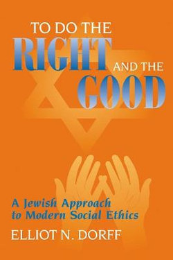To Do the Right and the Good