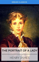 The Portrait of a Lady (Dream Classics)