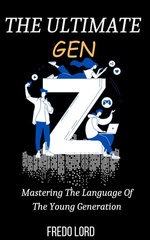THE ULTIMATE GUIDE TO GEN Z SLANG