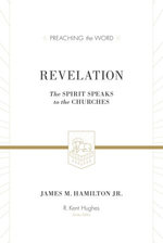 Revelation: The Spirit Speaks to the Churches