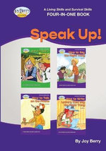 A Living Skills and Survival Skills Four-In-One Book - SPEAK Up!