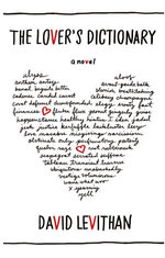 The Lover’s Dictionary: A Love Story in 185 Definitions
