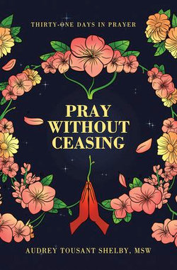 Pray Without Ceasing Pray Without Ceasing