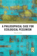 A Philosophical Case for Ecological Pessimism