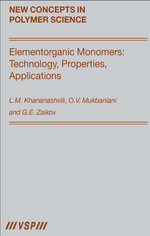 Elementorganic Monomers: Technology, Properties, Applications