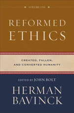 Reformed Ethics, Volume 1