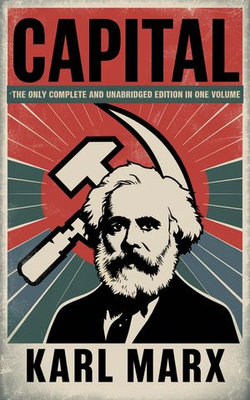 Capital Vol. 1, 2, & 3: The Only Complete and Unabridged Edition in One Volume! (Grapevine Edition) Capital Vol. 1, 2, & 3: The Only Complete and Unabridged Edition in One Volume! (Grapevine Edition)
