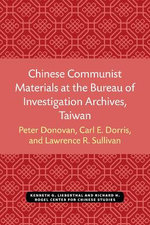 Chinese Communist Materials at the Bureau of Investigation Archives, Taiwan