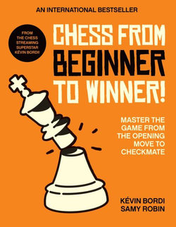 Chess from Beginner to Winner!