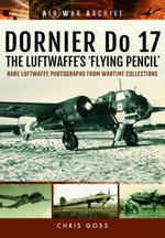 DORNIER Do 17 - the Luftwaffe's 'Flying Pencil'