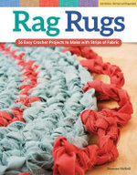 Rag Rugs, 2nd Edition, Revised and Expanded