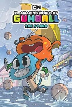 The Amazing World of Gumball Original Graphic Novel: the Storm